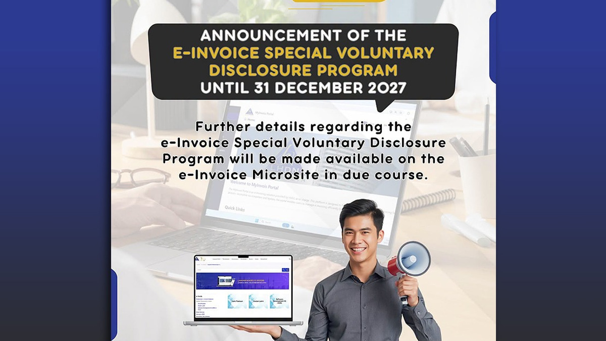 Malaysia Opens e-Invoice Amnesty Programme Until End 2027 To Help Businesses Catch Up